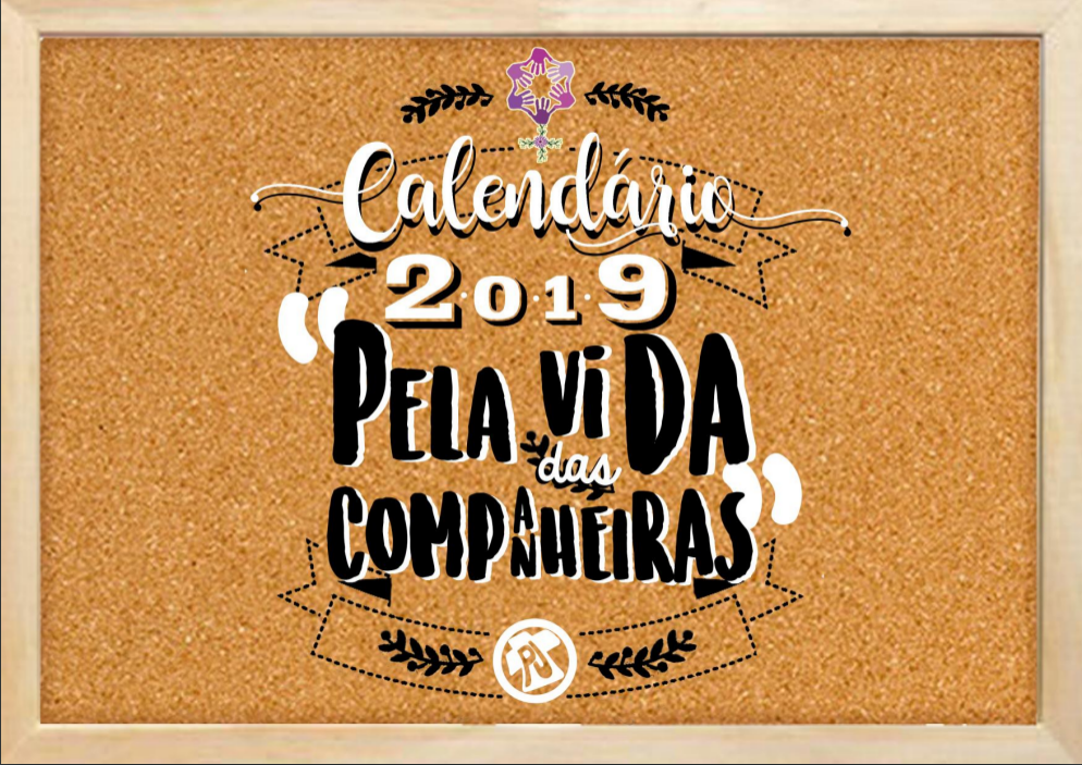  PJ lança Calendário de 2019 que traz memória da vida das mulheres