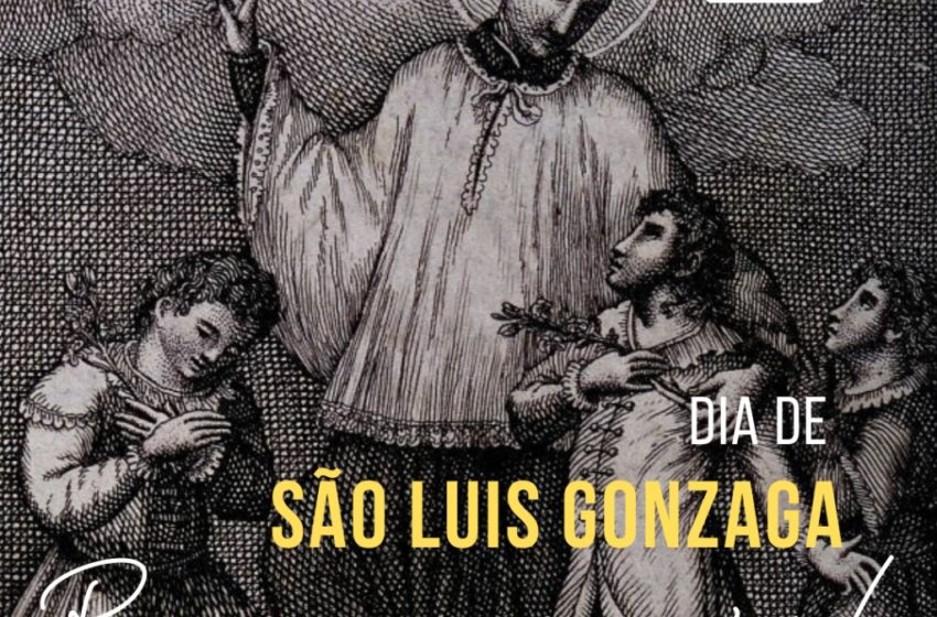  São Luis Gonzaga, padroeiro da juventude!